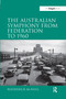 The Australian Symphony from Federation to 1960 by Rhoderick McNeill, 9781138253254
