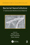 Bacterial NanoCellulose (A Sophisticated Multifunctional Material) by Miguel Gama, Paul Gatenholm, Dieter Klemm, 9781138073166