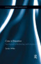 Care in Education (Teaching with Understanding and Compassion) by Sandra Wilde, 9781138107878