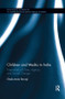 Children and Media in India (Narratives of Class, Agency and Social Change) - 9781138344570 by Shakuntala Banaji, 9781138344570