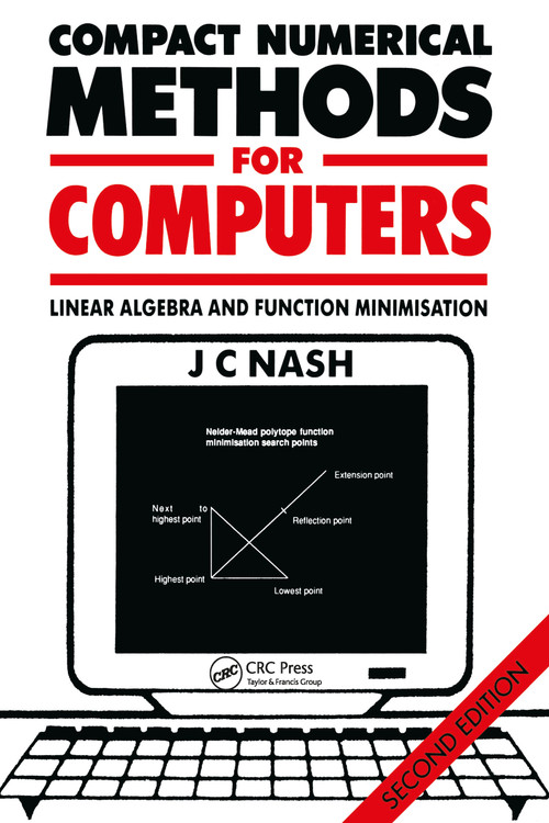 Compact Numerical Methods for Computers (Linear Algebra and Function Minimisation) by John C. Nash, 9780852743195