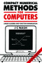 Compact Numerical Methods for Computers (Linear Algebra and Function Minimisation) by John C. Nash, 9780852743195