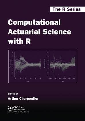 Computational Actuarial Science with R by Arthur Charpentier, 9781138033788