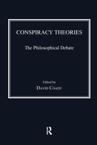 Conspiracy Theories (The Philosophical Debate) by David Coady, 9781138247918