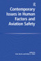 Contemporary Issues in Human Factors and Aviation Safety by Helen C. Muir, Don Harris, 9781138270169