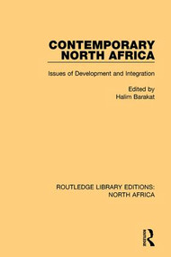 Contemporary North Africa (Issues of Development and Integration) - 9781138122246 by Halim Barakat, 9781138122246