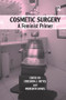 Cosmetic Surgery (A Feminist Primer) by Cressida J. Heyes, Meredith Jones, 9781138253094