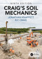 Craig's Soil Mechanics by Jonathan Knappett, R.F. Craig, 9781138070066