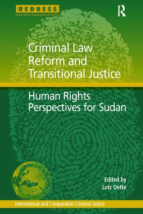 Criminal Law Reform and Transitional Justice (Human Rights Perspectives for Sudan) by Lutz Oette, 9781138272231