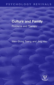 Culture and Family (Problems and Therapy) by Wen-Shing Tseng, Jing Hsu, 9781138188174