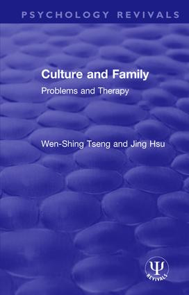 Culture and Family (Problems and Therapy) by Wen-Shing Tseng, Jing Hsu, 9781138188174
