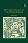 The Culture of Equity in Early Modern England by Mark Fortier, 9781138257269