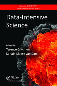 Data-Intensive Science by Terence Critchlow, Kerstin Kleese van Dam, 9781138199682