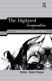 The Digitized Imagination (Encounters with the Virtual World) - 9781138380325 by Nalini Rajan, 9781138380325