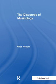 The Discourse of Musicology by Giles Hooper, 9781138248205