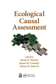 Ecological Causal Assessment by Susan B. Norton, Susan M. Cormier, Glenn W. Suter II, 9781138073937