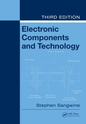 Electronic Components and Technology by Stephen Sangwine, 9780849374975