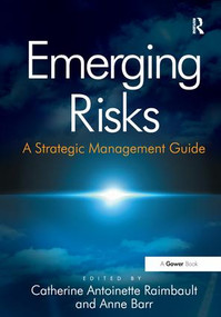 Emerging Risks (A Strategic Management Guide) by Anne Barr, Catherine Antoinette Raimbault, 9781138271784