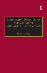 Engineering Psychology and Cognitive Ergonomics (Volume 2: Job Design and Product Design) by Don Harris, 9781138256071