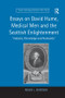 Essays on David Hume, Medical Men and the Scottish Enlightenment ('Industry, Knowledge and Humanity') by Roger L. Emerson, 9781138265882