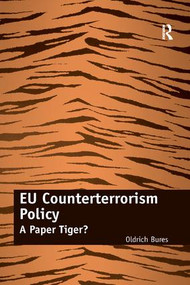 EU Counterterrorism Policy (A Paper Tiger?) by Oldrich Bures, 9781138260986