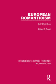 European Romanticism (Self-Definition) - 9781138190863 by Lilian R. Furst, 9781138190863