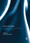 Family Storytelling (Negotiating Identities, Teaching Lessons, and Making Meaning) by Jody Koenig Kellas, 9781138109872