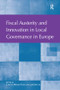 Fiscal Austerity and Innovation in Local Governance in Europe - 9781138273641 by Carlos Nunes Silva, Ján Bu?ek, 9781138273641