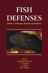 Fish Defenses Vol. 2 (Pathogens, Parasites and Predators) by Giacomo Zaccone, 9781138113534