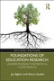 Foundations of Education Research (Understanding Theoretical Components) by Joy Egbert, Sherry Sanden, 9781138321038