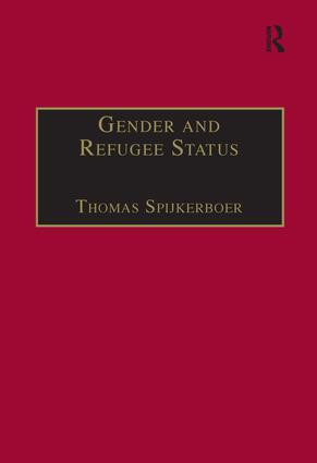 Gender and Refugee Status by Thomas Spijkerboer, 9781138251045