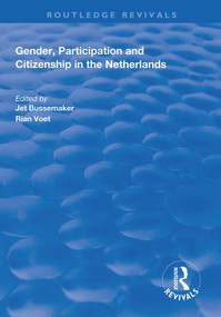 Gender, Participation and Citizenship in the Netherlands - 9781138316508 by Jet Bussemaker, Rian Voet, 9781138316508