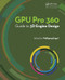 GPU Pro 360 Guide to 3D Engine Design by Wolfgang Engel, 9780815390756