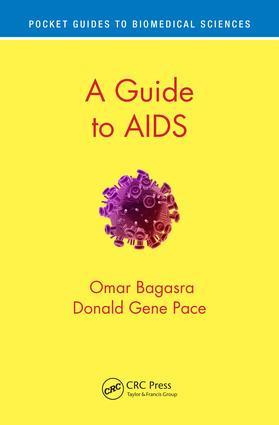 A Guide to AIDS by Omar Bagasra, Donald Gene Pace, 9781138032897