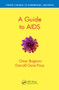 A Guide to AIDS by Omar Bagasra, Donald Gene Pace, 9781138032897