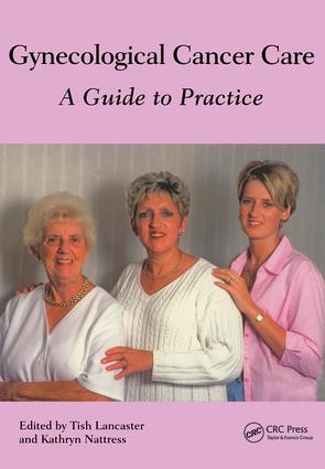 Gynaecological Cancer Care (A Guide to Practice) by Tish Lancaster, Kathryn Nattress, 9780975201800