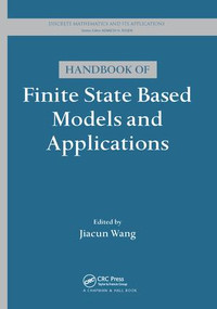 Handbook of Finite State Based Models and Applications by Jiacun Wang, 9781138199354