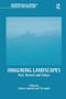Imagining Landscapes (Past, Present and Future) by Monica Janowski, Tim Ingold, 9781138244771