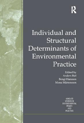 Individual and Structural Determinants of Environmental Practice by Bengt Hansson, Anders Biel, 9781138264199