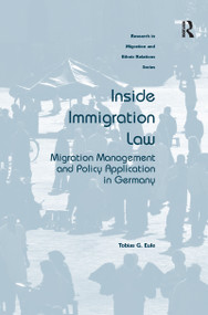 Inside Immigration Law (Migration Management and Policy Application in Germany) by Tobias G. Eule, 9781138245785