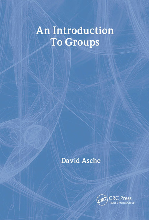 An Introduction to Groups (A Computer Illustrated Text) by D Asche, 9780852743775