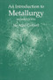 An Introduction to Metallurgy, Second Edition by Sir Alan Cottrell, 9780901716934