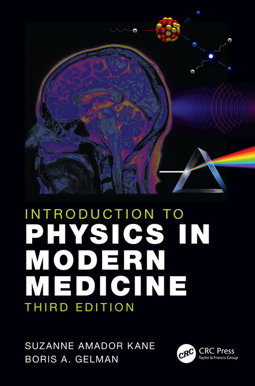Introduction to Physics in Modern Medicine by Suzanne Amador Kane, Boris A. Gelman, 9781138036031