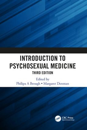 Introduction to Psychosexual Medicine (Third Edition) by Philipa A. Brough, Margaret Denman, 9781138095786