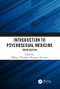 Introduction to Psychosexual Medicine (Third Edition) by Philipa A. Brough, Margaret Denman, 9781138095786
