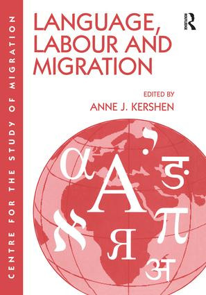 Language, Labour and Migration by Anne J. Kershen, 9781138274266