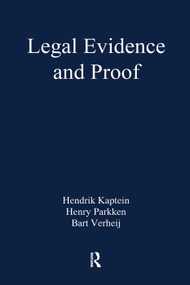 Legal Evidence and Proof (Statistics, Stories, Logic) by Henry Prakken, Hendrik Kaptein, 9781138251960