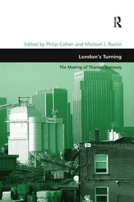 London's Turning (The Making of Thames Gateway) - 9781138266131 by Michael J. Rustin, Philip Cohen, 9781138266131