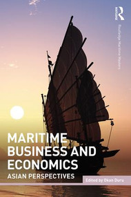 Maritime Business and Economics (Asian Perspectives) by Okan Duru, 9781138400368