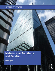 Materials for Architects and Builders by Arthur Lyons, 9780815363392